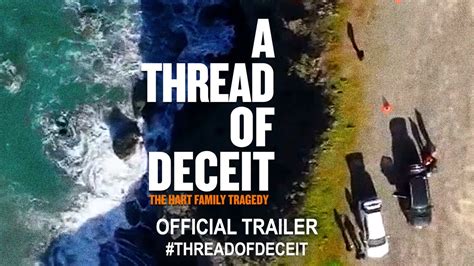 Now, the documentary Thread of Deceit The Hart Family Tragedy delves into the story of Jennifer, her wife, Sarah Hart, and their six foster children. . A thread of deceit trailer